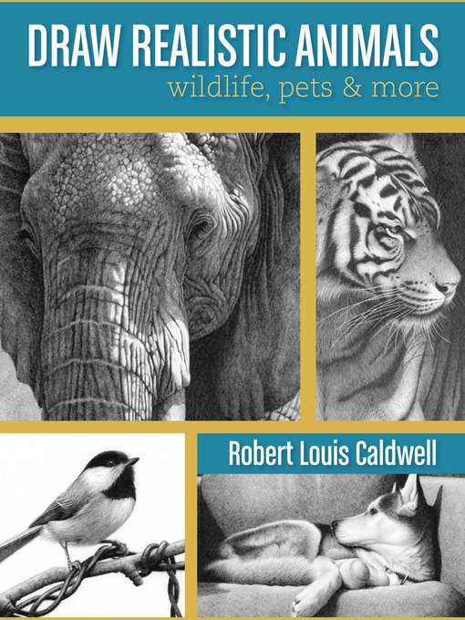 Title details for Draw Realistic Animals by Robert Louis Caldwell - Wait list